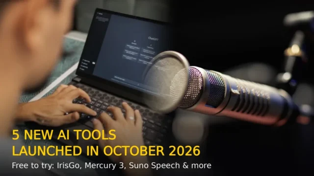 5 New AI Tools Launched in October 2026 (Free to Try)